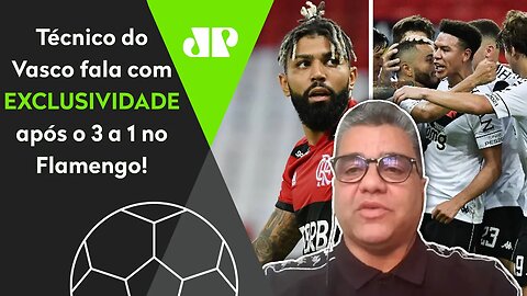 EXCLUSIVO! "Como GANHAR do Flamengo? Eu pedi aos jogadores para..." Técnico do Vasco ABRE O JOGO!