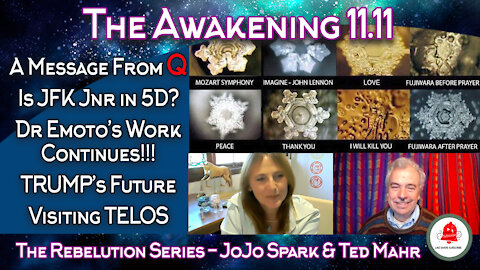 Ted Mahr - Healing the Planet, JFK Jnr, Dr Emoto, Visiting Telos