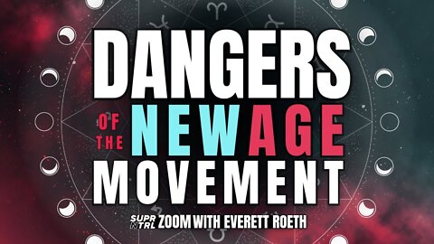 DANGERS OF THE NEW AGE MOVEMENT!