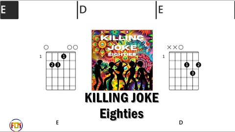 KILLING JOKE Eighties - Guitar Chords & Lyrics HD