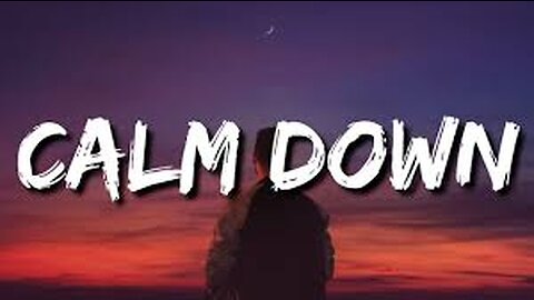 Rema , Selena Gomez - Clam down (lyrics)