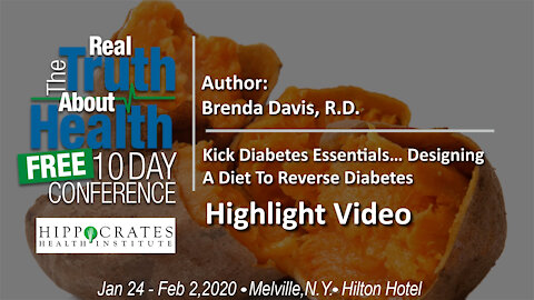 Kick Diabetes Essentials... Designing A Diet To Reverse Diabetes - Brenda Davis, R.D., - Highlight