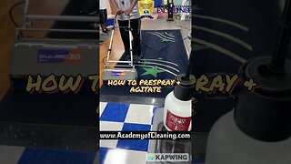How to PreSpray & Agitate Carpets Before Rinsing * Classes at the Academy