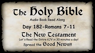 Midnight Oil in the Green Grove. DAY 182 - ROMANS 7-11 (Epistle) KJV Bible Audio Book Read Along