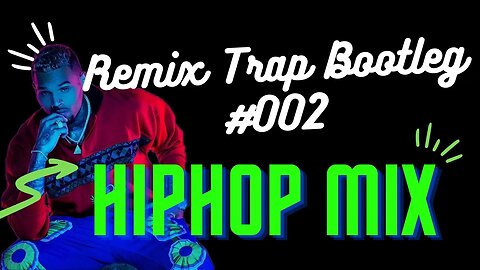 Hip hop Mix 2023 - #002 Remix Trap, Bootleg, EDM