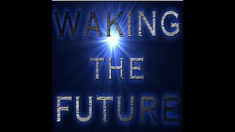 Waking the Future: Solutions, Announcements And Staying Positive