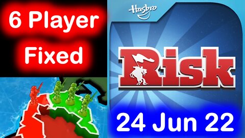 Risk: Global Domination LIVE! 24 June 2022! 6 player fixed! GM! Back! :)