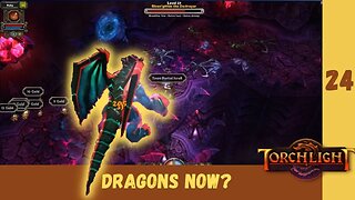 There Be DRAGONS here!!! | Torchlight Ep. 25