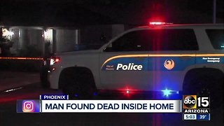 Police investigating man found dead in Phoenix home