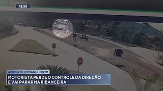 Acidente em Manhumirim: Motorista Perde o Controle da Direção e vai parar na Ribanceira.