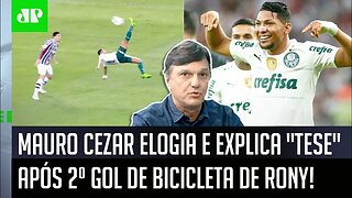 "É SÉRIO! Eu TENHO UMA TESE sobre o Rony, que é..." Mauro Cezar ELOGIA GOL DE BICICLETA do Palmeiras