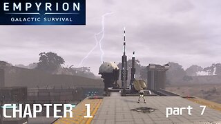 Chapter 1 Pt 7 | Empyrion Galactic Survival v1.10.1