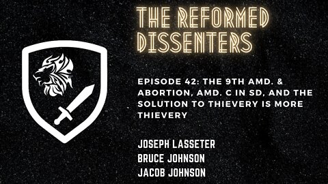 Episode 42: The 9th Amd. & Abortion, Amd. C in SD, and the Solution to Thievery is More Thievery