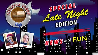 Episode 10: Special Late Night Edition - News and Fun