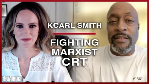 KCarl Smith: Fighting Marxist CRT with Frederic Douglass Republicanism