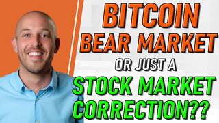 🔵 Is Bitcoin in a Bear Market or is this Just a Temporary Stock Market Crash?