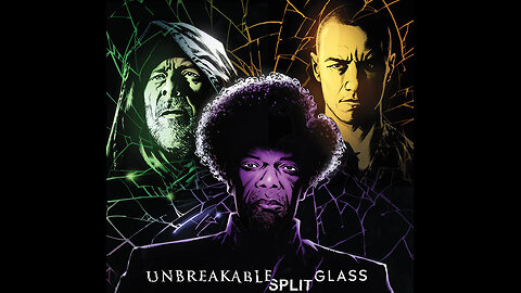 How Glass Relates to Unbreakable and Split Part 9