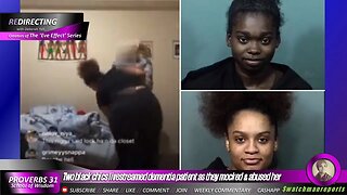 Two black chics live-streamed dementia patient as they mocked & A bused her