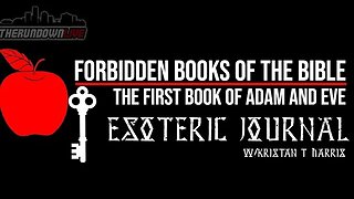 The Esoteric Journal: The 1st Book of Adam & Eve Part 1