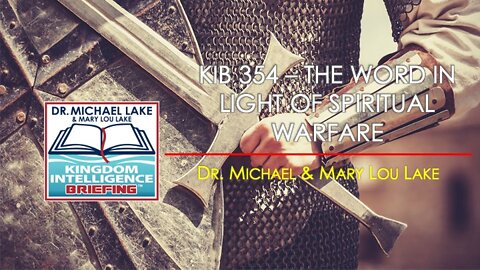 KIB 354 – The Word in Light of Spiritual Warfare