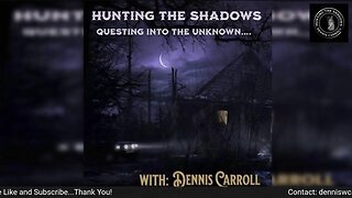 Hunting The Shadows