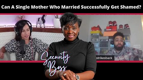 Can A Single Mother Who Married Successfully Get Shamed? | He Tried It @RealFemSapien | @SBULIVE