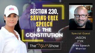 Mel K & Free Speech Warrior Jason Fyk On Section 230, Saving Free Speech & The Constitution 9-27-22