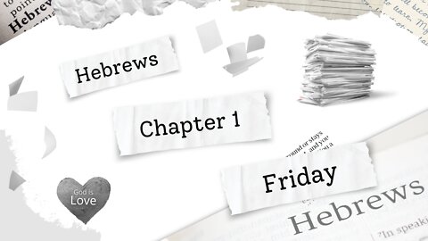 Hebrews Chapter 1 Friday