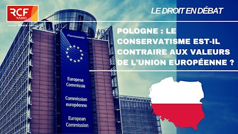 Pologne : Le conservatisme est-il contraire aux valeurs de l'UE ?