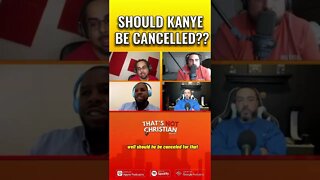 Should @Kanye West Be Cancelled?