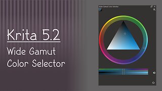 Krita 5.2 Tutorial: Wide Gamut Color Selector Part 1