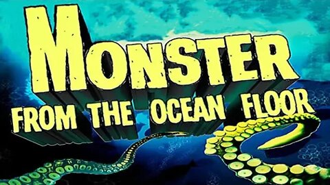 Monster From The Ocean Floor | Classic Horror | Sci Fi