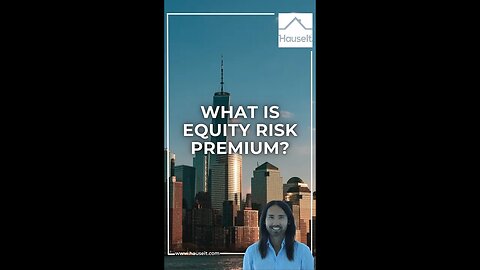 What Is Equity Risk Premium?