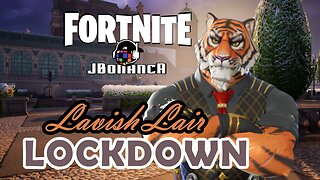 🔴LIVE - Lavish Lair Lockdown!! 🚨Follower Goal (41/45) #Fortnite