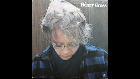 Henry Gross - Henry Gross (1972) [Complete Album]
