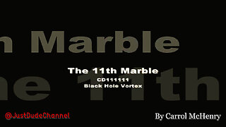 CD111111 The Eleventh Marble | Carrol McHenry