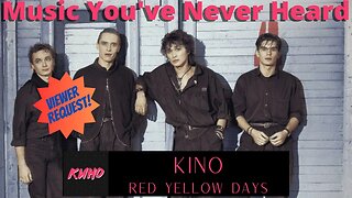 MYNH: First Time Hearing Kino - Red Yellow Days. Simple. Brilliance.