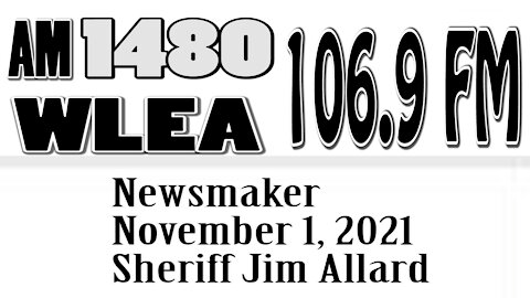 Wlea Newsmaker, November 1, 2021, Sheriff Jim Allard