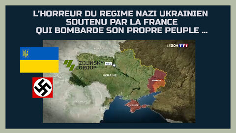 L'UKRAINE "nazi" bombarde son propre peuple ... (Hd 720)