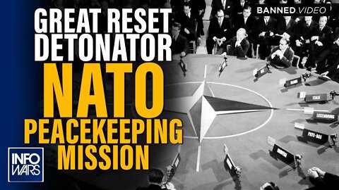 Great Reset Detonator: NATO Peacekeeping Mission Sent to Ukrainian Front