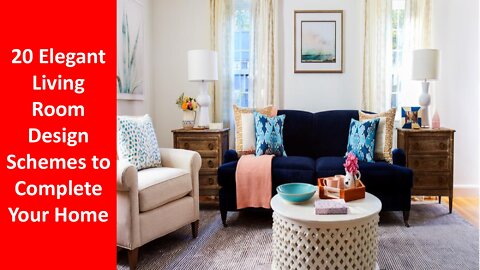 20 Elegant Living Room Design Schemes to Complete Your Home