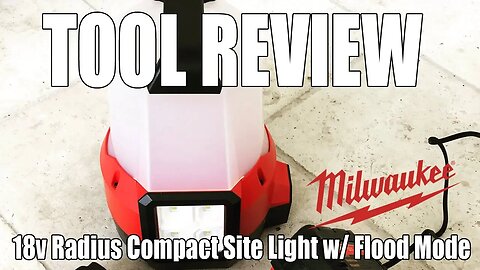 TOOL REVIEW - Milwaukee Radius Compact Site Light