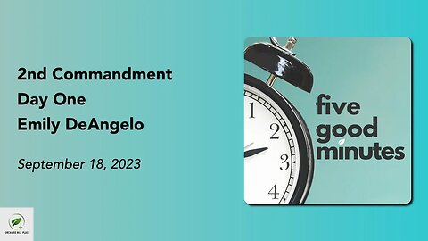 Second Commandment - Day One | Five Good Minutes