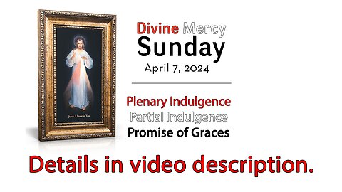 Divine Mercy (2nd SUNDAY of EASTER) - April 7, 2024 - HOMILY