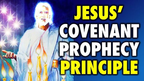 Jesus' Covenant Prophecy Principle