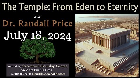 The Temple: From Eden to Eternity with Dr. Randall Price