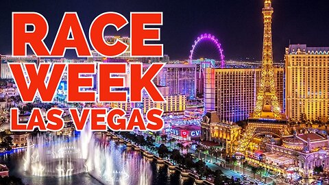 Race Week: Las Vegas ! Yet More Controversy