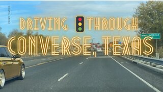 Driving Through Converse Texas