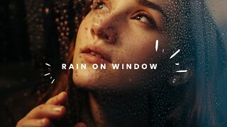 Rainy Day Relaxation: Watch The Rain On Your Window.