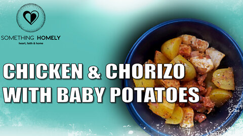 Chicken & Chorizo with Baby Potatoes